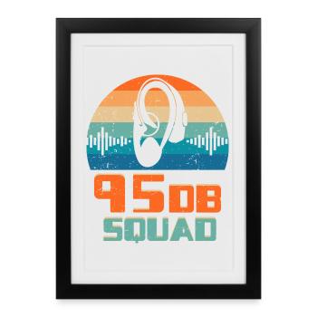 Sourds, sourds, malentendants, 95DB Squad - Affiche encadrée (27 × 37 cm) - noir - Devant