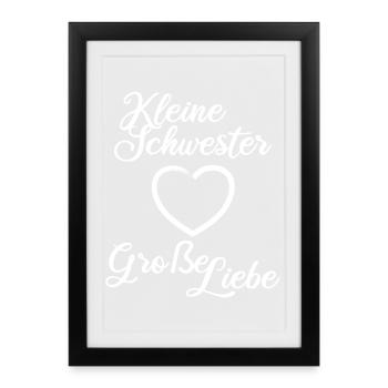 Petite sœur Grand Amour - Affiche encadrée (27 × 37 cm) - noir - Devant