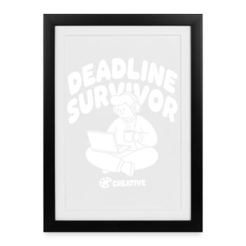 Deadline Survivor : Survivaliste créatif - Affiche encadrée (27 × 37 cm) - noir - Devant