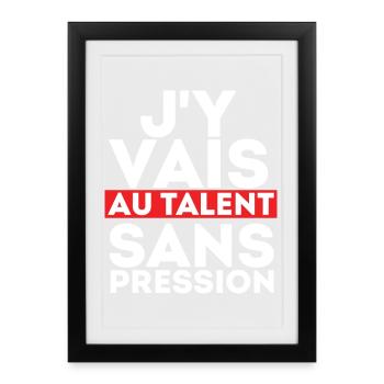 I Go AU Talent Without Pressure - Framed poster (27 × 37 cm) - black - Front