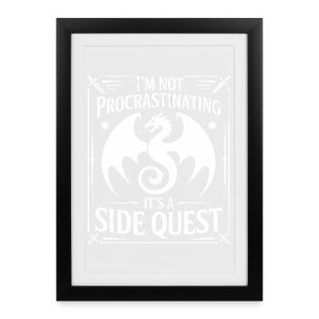 Je ne procrastine pas, c'est une quête secondaire - Affiche encadrée (27 × 37 cm) - noir - Devant