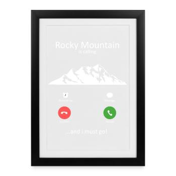 Rocky Mountain Is Calling And I Must Go - Framed poster (27 × 37 cm) - black - Front