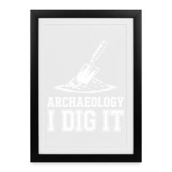 Archaeology I Dig It Tee - Framed poster (27 × 37 cm) - black - Front