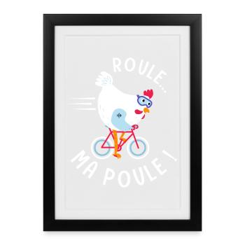 Roule Ma Poule – Cadeau Humour Cycliste Vélo Homme - Affiche encadrée (27 × 37 cm) - noir - Devant
