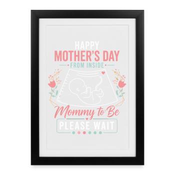 Cadeau Future Maman - Happy Mother's Day - Affiche encadrée (27 × 37 cm) - noir - Devant