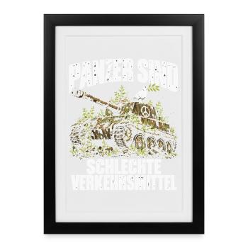 Panzer sind schlechte Verkehrsmittel - Gerahmtes Poster (27 × 37 cm) - Schwarz - Vorne