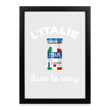L'Italie dans le sang Cadeau Italien et Italienne - Affiche encadrée (27 × 37 cm) - noir - Devant