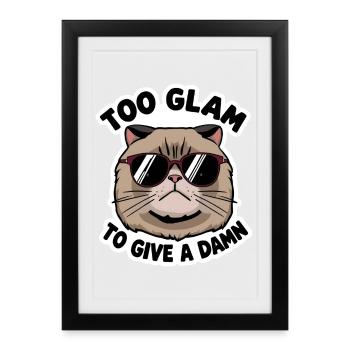 Cool Cat Too Glam To Give A Damn - Framed poster (27 × 37 cm) - black - Front