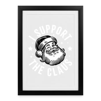 I Support the Claus - Framed poster (27 × 37 cm) - black - Front