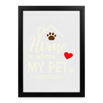 Home is where my pet is - Framed poster (27 × 37 cm) - black - Front