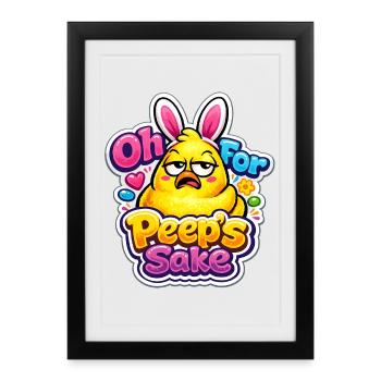 For Peeps Sake Happy Easter Easter Chick Vintage - Framed poster (27 × 37 cm) - black - Front