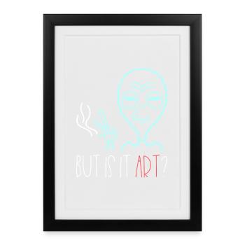 Alien But Is It Art Art Saying Retro - Framed poster (27 × 37 cm) - black - Front