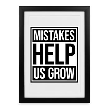 Mistakes Help Us Grow Funny Motivational Growth - Framed poster (27 × 37 cm) - black - Front