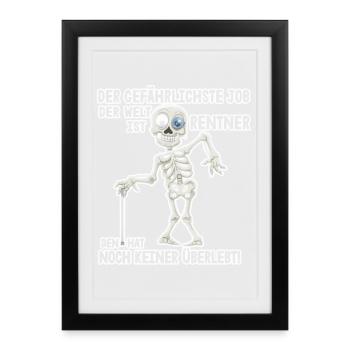 Gefährlichster Job Skeleton | Rentner, Pension - Gerahmtes Poster (27 × 37 cm) - Schwarz - Vorne