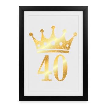 40. Geburtstag Krone (Vintage Goldgelb) - Gerahmtes Poster (27 × 37 cm) - Schwarz - Vorne