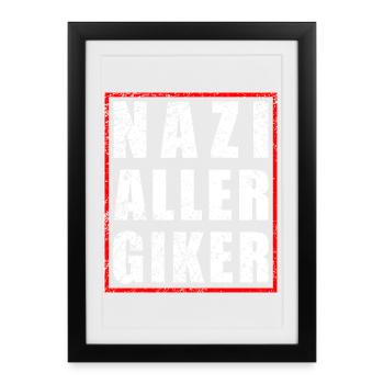 Naziallergiker - Warnhinweis allergisch auf Nazis - Gerahmtes Poster (27 × 37 cm) - Schwarz - Vorne