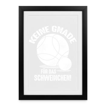 Keine Gnade für das Schweinchen Bouler Outfit - Gerahmtes Poster (27 × 37 cm) - Schwarz - Vorne