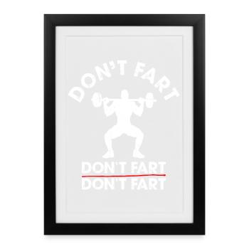 T-shirt d’haltérophilie Dont Fart - Affiche encadrée (27 × 37 cm) - noir - Devant