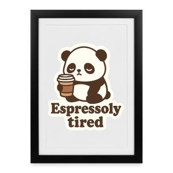 Espressoly Panda fatigué - Affiche encadrée (27 × 37 cm) - noir - Devant