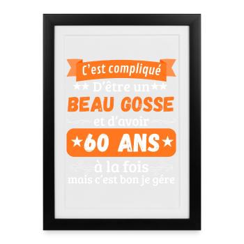 C’est compliqué d’être un beau gosse à 60 annivans - Affiche encadrée (27 × 37 cm) - noir - Devant