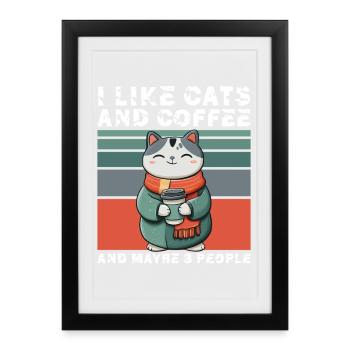 J’aime les chats et le café et peut-être trois personnes - Affiche encadrée (27 × 37 cm) - noir - Devant