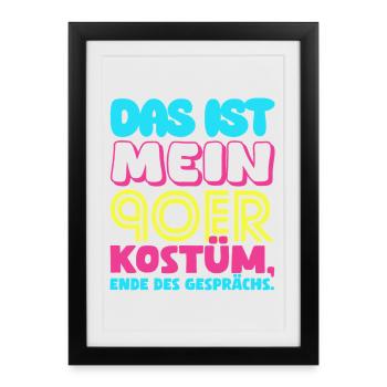 This is my 90s costume 90s carnival - Framed poster (27 × 37 cm) - black - Front