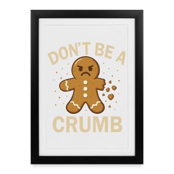 Pain d’épices de Noël - Don’t be a Crumb Design - Affiche encadrée (27 × 37 cm) - noir - Devant