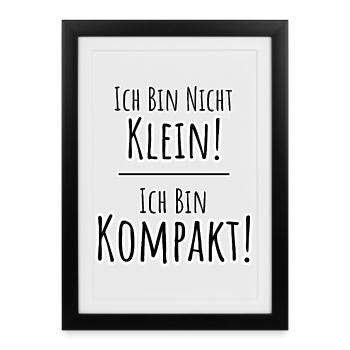 I'm not small - I'm COMPACT! - Framed poster (27 × 37 cm) - black - Front