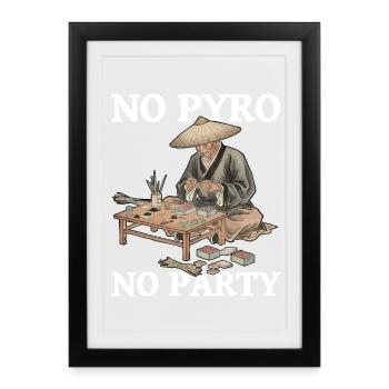 No Pyro No Party Fireworks - Framed poster (27 × 37 cm) - black - Front