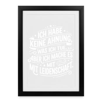 I Have No Idea Humor Saying - Framed poster (27 × 37 cm) - black - Front