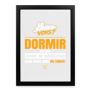 Dormir est une forme de méditation, humour sommeil - Affiche encadrée (27 × 37 cm) - noir - Devant