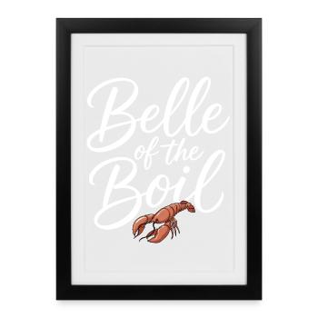 Belle Of The Boil Crawfish Women's Crawfish Boil - Framed poster (27 × 37 cm) - black - Front