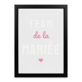 Team de la Mariée EVJF Coeur Mariage Fête Copines - Gerahmtes Poster (27 × 37 cm) - Schwarz - Vorne