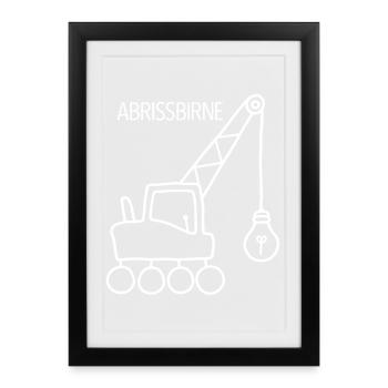 Abrissbirne KranIllu Wortwitz  - Gerahmtes Poster (27 × 37 cm) - Schwarz - Vorne