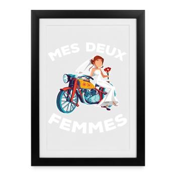 Mes deux femmes Humour moto Motard Cadeau Mariage - Affiche encadrée (27 × 37 cm) - noir - Devant