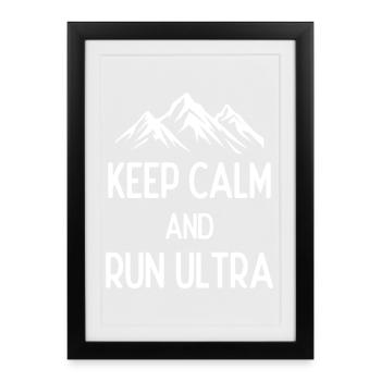 Keep Calm and Run Ultra - Framed poster (27 × 37 cm) - black - Front