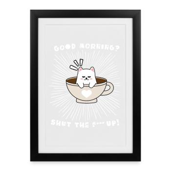 Bonjour - drôle de dicton pour la chemise de nuit du matin - Affiche encadrée (27 × 37 cm) - noir - Devant