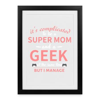 Super Mom Geek Balance - Framed poster (27 × 37 cm) - black - Front