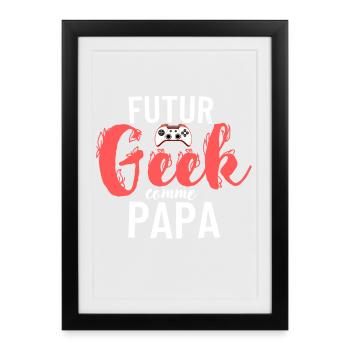 Future Geek Dad Tee - Framed poster (27 × 37 cm) - black - Front