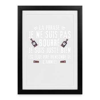 Je ne suis pas bourré juste bien - Affiche encadrée (27 × 37 cm) - noir - Devant