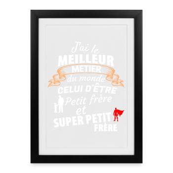 Citation Humoristique Frère Super Petit - Affiche encadrée (27 × 37 cm) - noir - Devant
