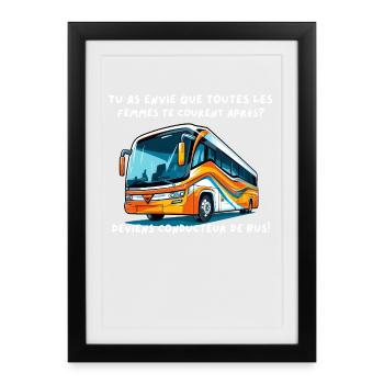 Bus flashy, rêve de chauffeur audacieux - Affiche encadrée (27 × 37 cm) - noir - Devant