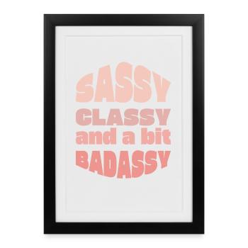 Sassy Classy Badass Typography Tee - Framed poster (27 × 37 cm) - black - Front