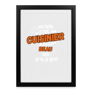 Cuisinier beau, ça passe, je gère - Affiche encadrée (27 × 37 cm) - noir - Devant