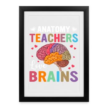 Le professeur d’anatomie aime les cerveaux – design coloré - Affiche encadrée (27 × 37 cm) - noir - Devant