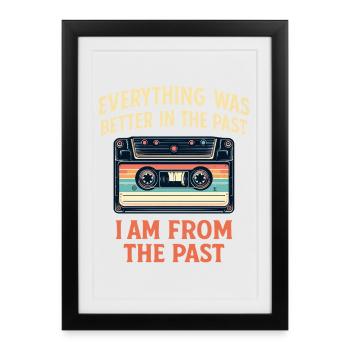 Everything was better in the old days cassette - Framed poster (27 × 37 cm) - black - Front