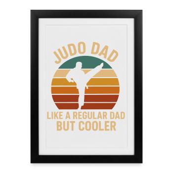Judo Dad Like a Regular Dad But Cooler - Framed poster (27 × 37 cm) - black - Front