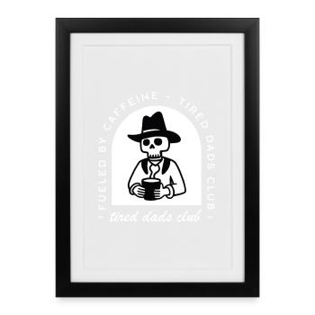 Tired dad new father funny coffee lovers western - Framed poster (27 × 37 cm) - black - Front
