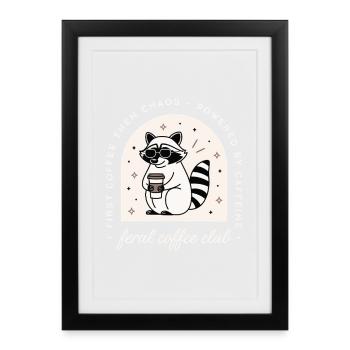 Coffee club funny feral chaotic raccoon lovers - Framed poster (27 × 37 cm) - black - Front