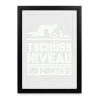 Bye bye level until Monday - Framed poster (27 × 37 cm) - black - Front